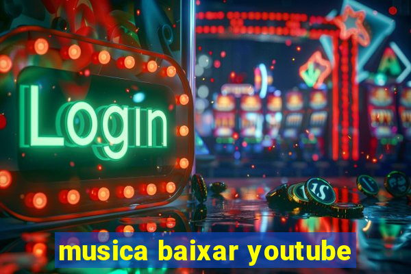 musica baixar youtube